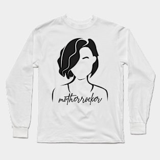 Mother Rocker Long Sleeve T-Shirt